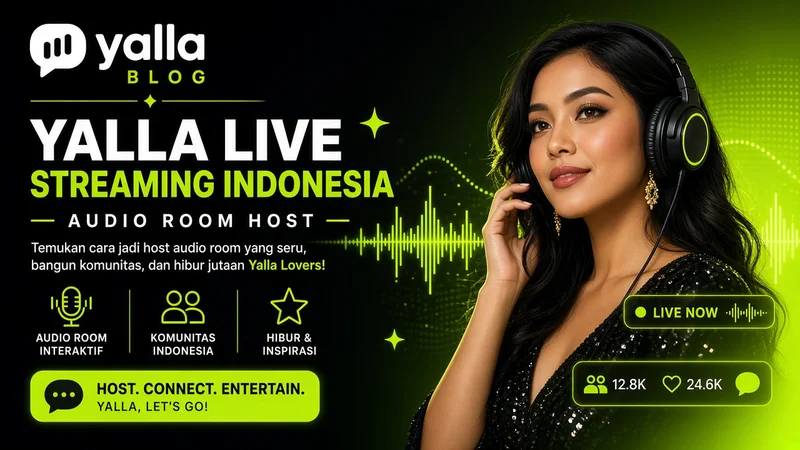 Yalla Live Streaming Indonesia — Audio Room & Host