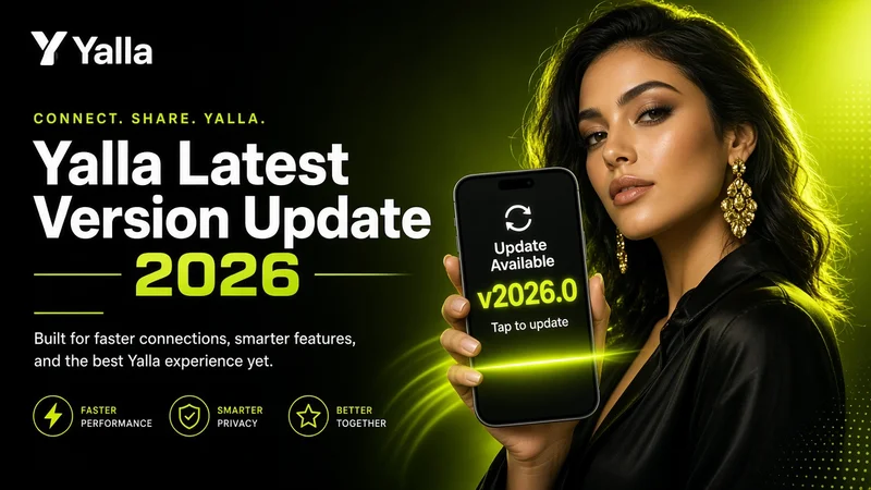 Yalla Terbaru & Versi Terbaru 2026 — Cek Update